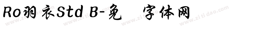 Ro羽衣Std B字体转换
